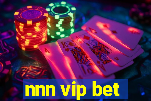 nnn vip bet